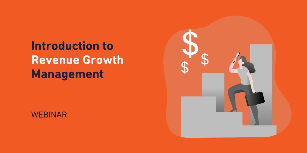 Webinar Introduction to Revenue Growth Management Webinar Introduction to Revenue Growth Management